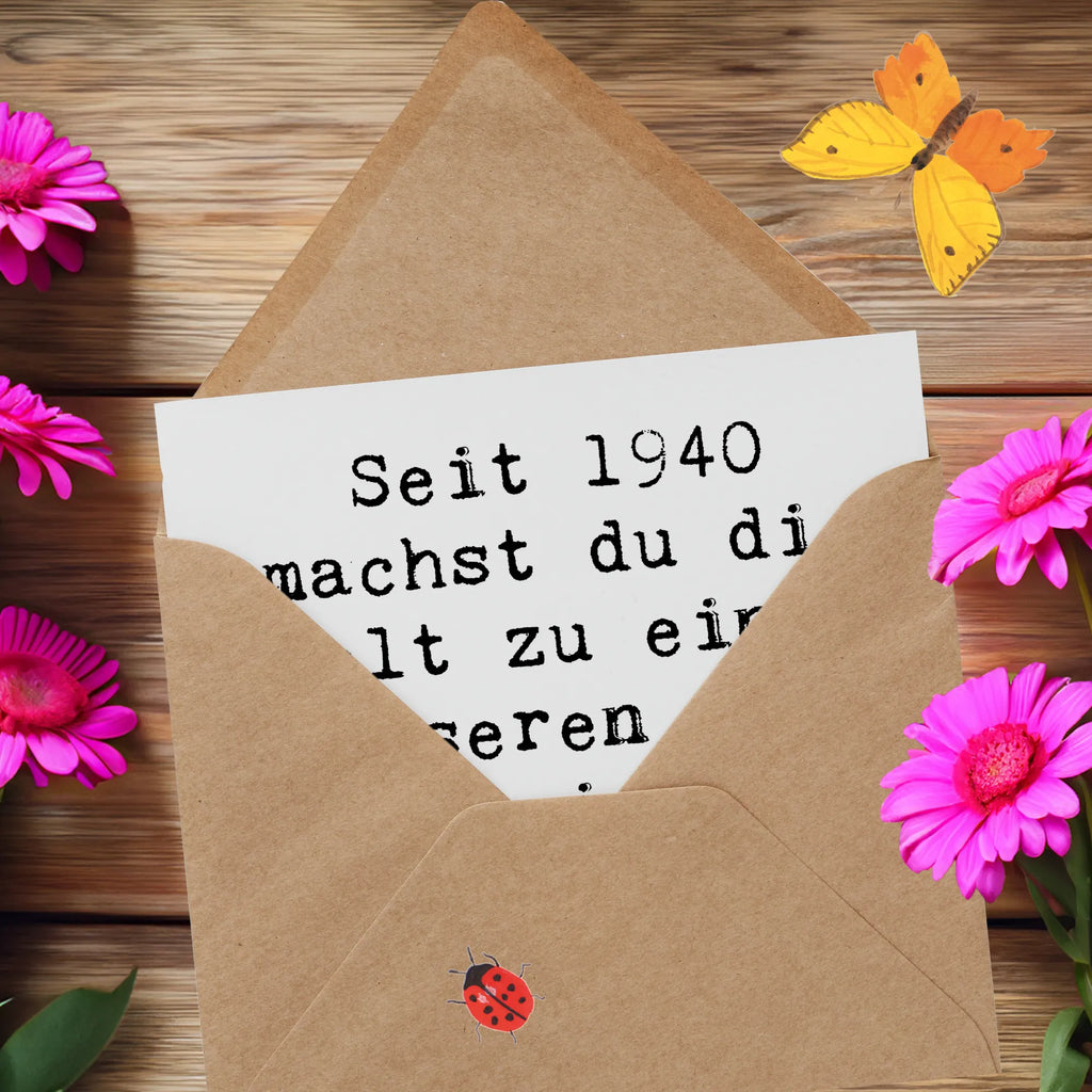 Deluxe Card Saying Seit 1940 machst du die Welt zu einem besseren Ort. Genieße deinen Ehrentag! Hochzeitskarte, Karte, Hochwertige Klappkarte, Geburtstagskarte, Glückwunschkarte, Einladungskarte, Grußkarte, Klappkarte, Hochwertige Grußkarte, Geburtstag, Geburtstagsgeschenk, Geschenk