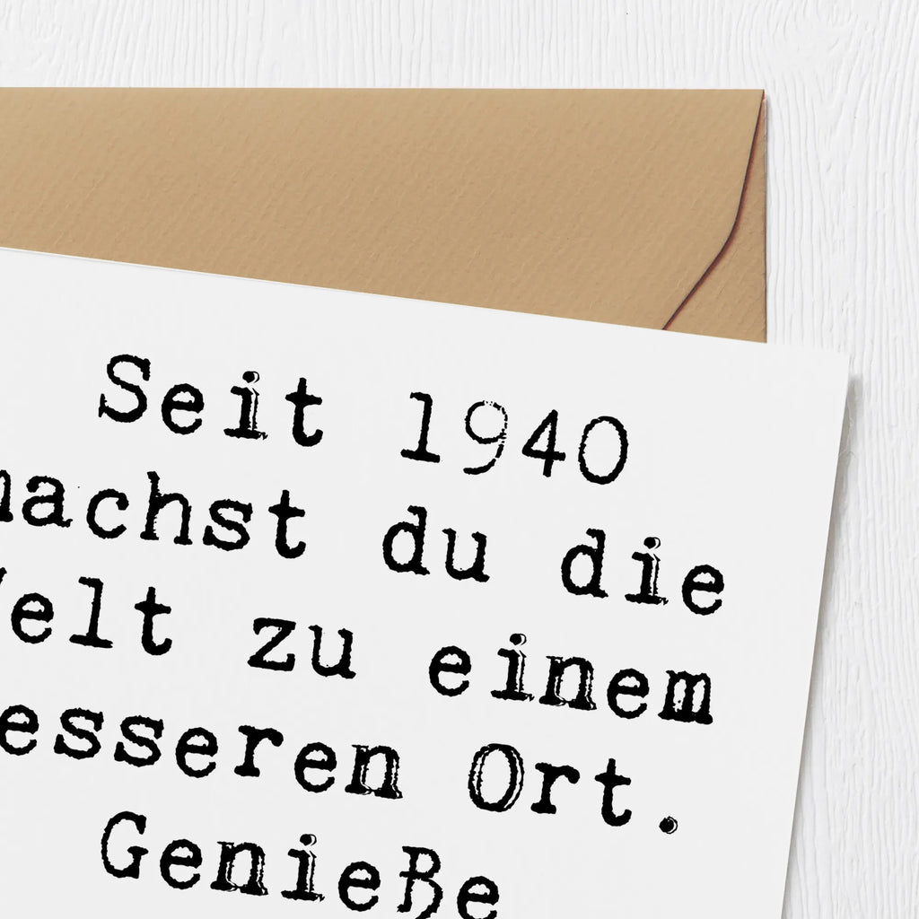 Deluxe Card Saying Seit 1940 machst du die Welt zu einem besseren Ort. Genieße deinen Ehrentag! Hochzeitskarte, Karte, Hochwertige Klappkarte, Geburtstagskarte, Glückwunschkarte, Einladungskarte, Grußkarte, Klappkarte, Hochwertige Grußkarte, Geburtstag, Geburtstagsgeschenk, Geschenk