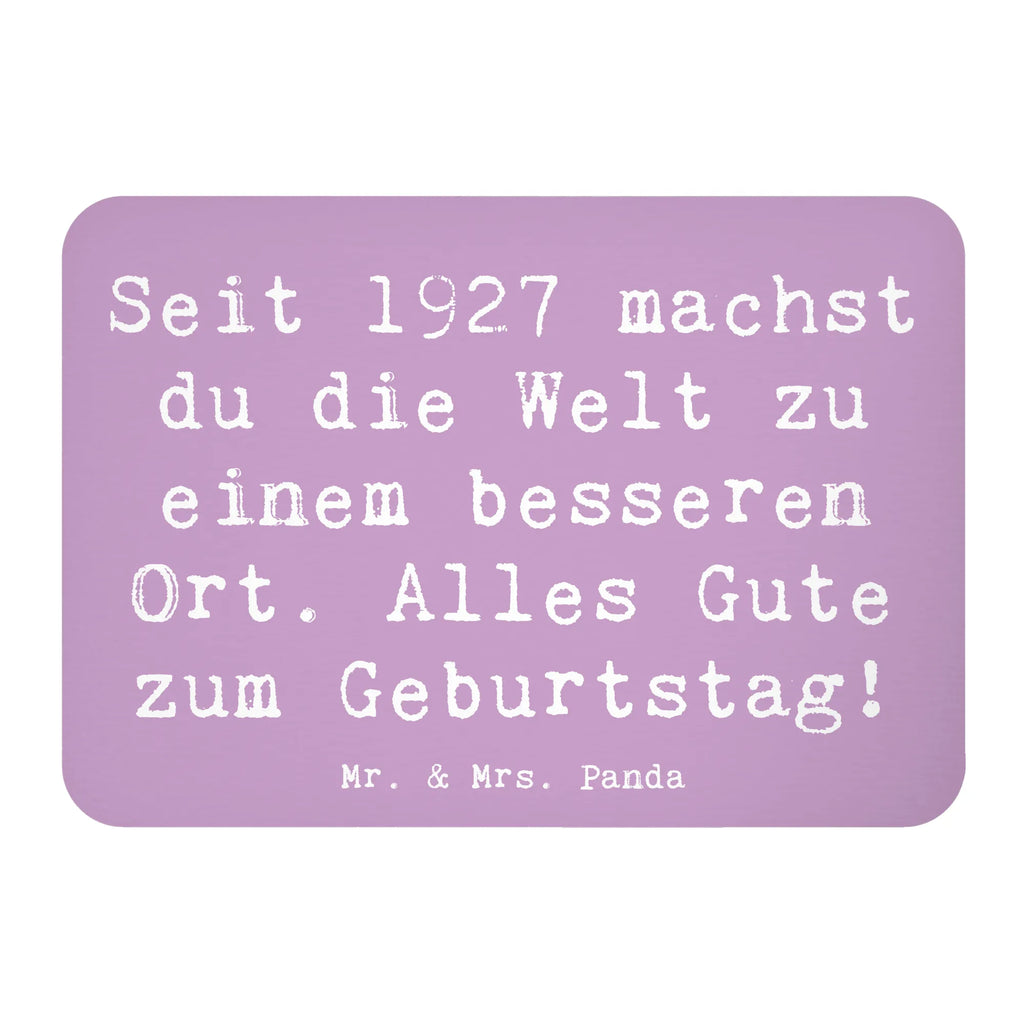 Magnet Saying Seit 1927 machst du die Welt zu einem besseren Ort. Alles Gute zum Geburtstag! Souvenir Magnet, Pinnwandmagnet, Kühlschrank Dekoration, Notiz Magnet, Whiteboard Magnet, Dekomagnet, Motivmagnete, Kühlschrankmagnet, Geburtstag, Geburtstagsgeschenk, Geschenk