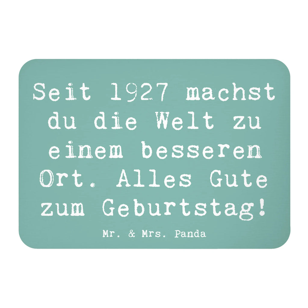 Magnet Saying Seit 1927 machst du die Welt zu einem besseren Ort. Alles Gute zum Geburtstag! Souvenir Magnet, Pinnwandmagnet, Kühlschrank Dekoration, Notiz Magnet, Whiteboard Magnet, Dekomagnet, Motivmagnete, Kühlschrankmagnet, Geburtstag, Geburtstagsgeschenk, Geschenk