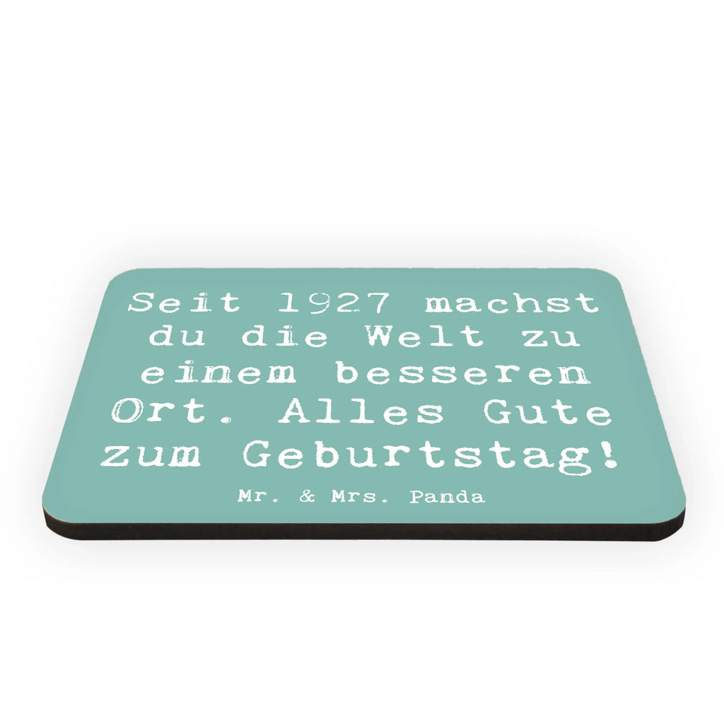 Magnet Saying Seit 1927 machst du die Welt zu einem besseren Ort. Alles Gute zum Geburtstag! Souvenir Magnet, Pinnwandmagnet, Kühlschrank Dekoration, Notiz Magnet, Whiteboard Magnet, Dekomagnet, Motivmagnete, Kühlschrankmagnet, Geburtstag, Geburtstagsgeschenk, Geschenk