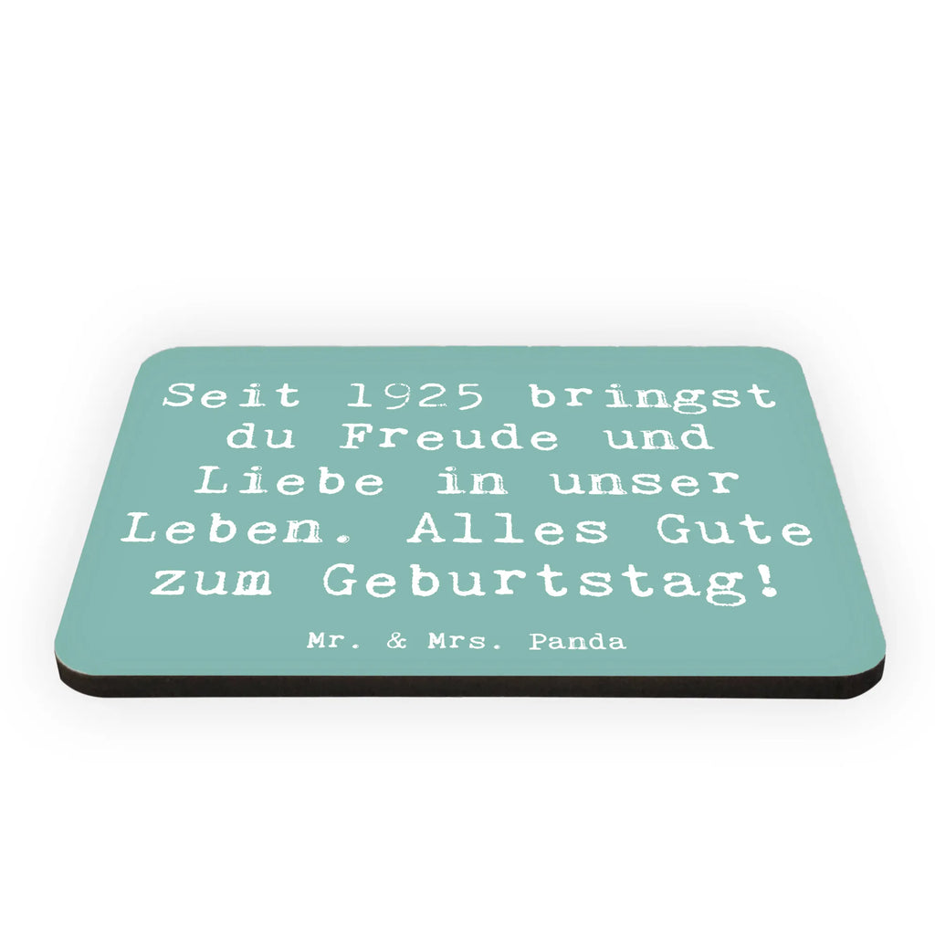 Magnet Saying Seit 1925 bringst du Freude und Liebe in unser Leben. Alles Gute zum Geburtstag! Motivmagnete, Dekomagnet, Kühlschrank Dekoration, Kühlschrankmagnet, Notiz Magnet, Pinnwandmagnet, Souvenir Magnet, Whiteboard Magnet, Geburtstag, Geburtstagsgeschenk, Geschenk