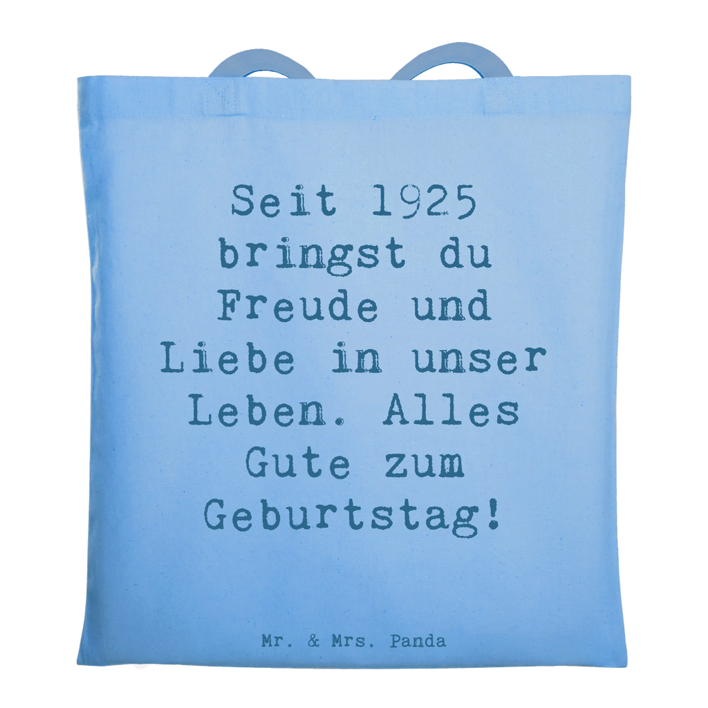 Tote bag Saying Seit 1925 bringst du Freude und Liebe in unser Leben. Alles Gute zum Geburtstag! Beuteltasche, Beutel, Einkaufstasche, Jutebeutel, Stoffbeutel, Tasche, Shopper, Umhängetasche, Strandtasche, Schultertasche, Stofftasche, Tragetasche, Badetasche, Jutetasche, Einkaufstüte, Laptoptasche, Geburtstag, Geburtstagsgeschenk, Geschenk