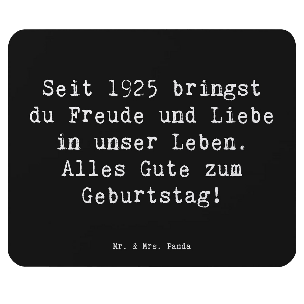 Mouse mat Saying Seit 1925 bringst du Freude und Liebe in unser Leben. Alles Gute zum Geburtstag! Arbeitszimmer, Mausunterlage, Designer Mauspad, Einzigartiges Mauspad, Computer zubehör, Mauspad, PC Zubehör, Büroausstattung, Mousepad, Mauspad Büro, Geburtstag, Geburtstagsgeschenk, Geschenk