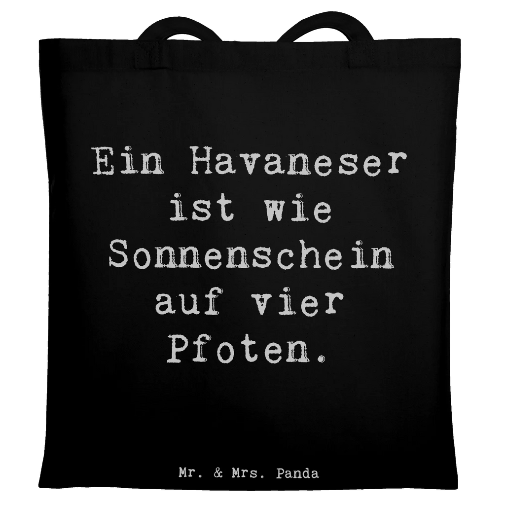 Tote bag Saying Ein Havaneser ist wie Sonnenschein auf vier Pfoten. Tasche, Shopper, Einkaufstüte, Stoffbeutel, Jutebeutel, Badetasche, Strandtasche, Stofftasche, Jutetasche, Einkaufstasche, Beuteltasche, Laptoptasche, Schultertasche, Umhängetasche, Beutel, Tragetasche, Hund, Hunderasse, Rassehund, Hundebesitzer, Geschenk, Tierfreund, Schenken, Welpe