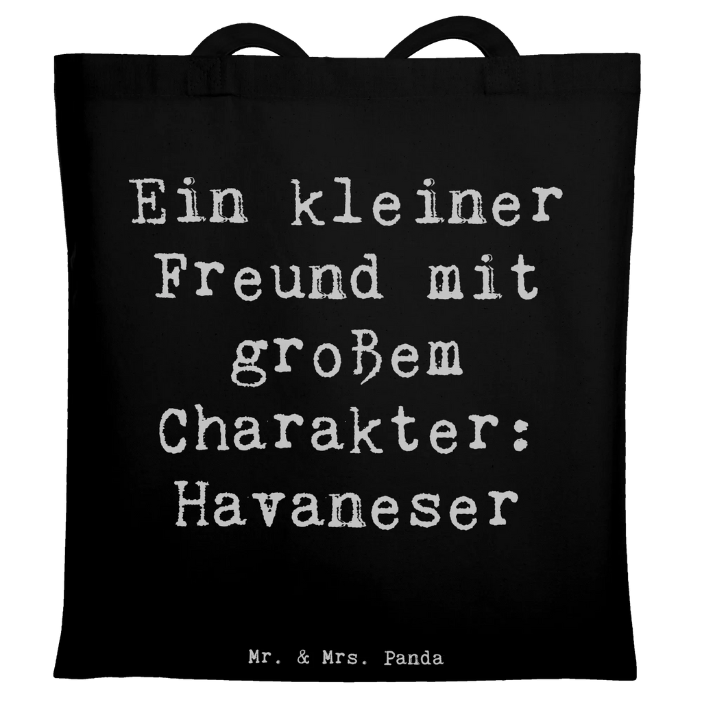 Tote bag Saying Ein kleiner Freund mit großem Charakter: Havaneser Strandtasche, Beuteltasche, Jutebeutel, Stoffbeutel, Einkaufstüte, Shopper, Tasche, Jutetasche, Umhängetasche, Beutel, Laptoptasche, Schultertasche, Einkaufstasche, Badetasche, Stofftasche, Tragetasche, Hund, Hunderasse, Rassehund, Hundebesitzer, Geschenk, Tierfreund, Schenken, Welpe