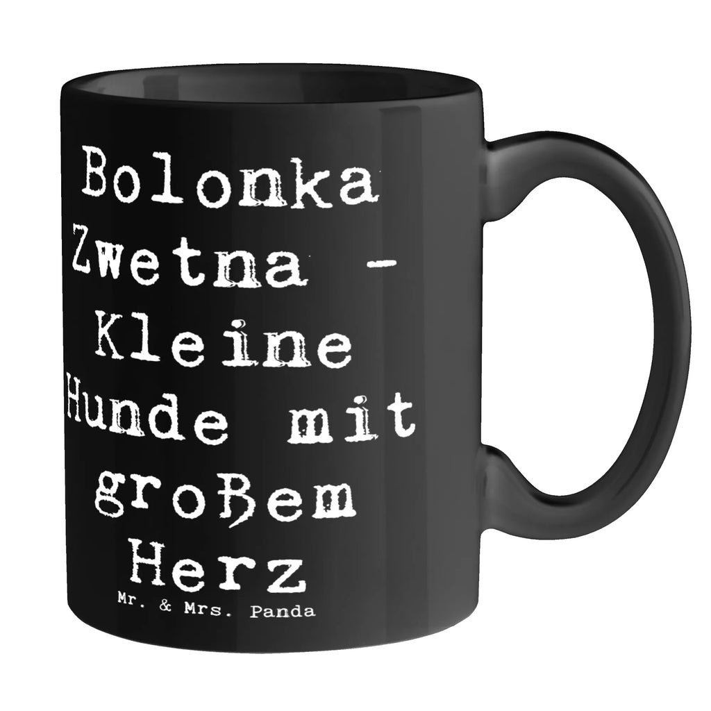 Mug Saying Bolonka Zwetna - Kleine Hunde mit großem Herz Tasse mit Zitaten, Kaffeetasse, Tasse, Porzellantasse, Bürotasse, Keramiktasse, Tasse mit Motiven, Teetasse, Geschenktasse, Hund, Hunderasse, Rassehund, Hundebesitzer, Geschenk, Tierfreund, Schenken, Welpe