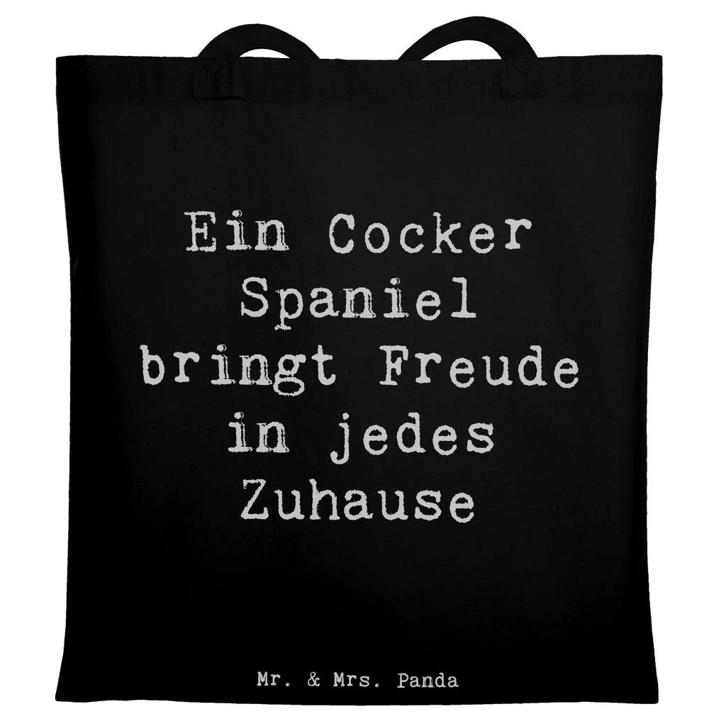 Tote bag Saying Ein Cocker Spaniel bringt Freude in jedes Zuhause Jutetasche, Shopper, Einkaufstüte, Badetasche, Laptoptasche, Schultertasche, Jutebeutel, Stofftasche, Beuteltasche, Beutel, Tragetasche, Stoffbeutel, Umhängetasche, Einkaufstasche, Tasche, Strandtasche, Hund, Hunderasse, Rassehund, Hundebesitzer, Geschenk, Tierfreund, Schenken, Welpe