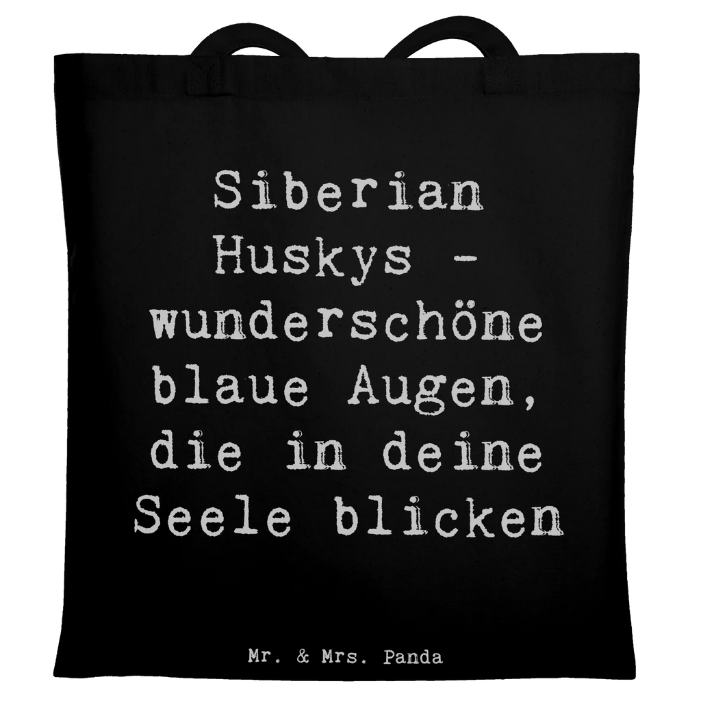Tote bag Saying Siberian Huskys - wunderschöne blaue Augen, die in deine Seele blicken Schultertasche, Einkaufstasche, Umhängetasche, Beutel, Jutebeutel, Stoffbeutel, Badetasche, Strandtasche, Stofftasche, Beuteltasche, Jutetasche, Einkaufstüte, Tragetasche, Laptoptasche, Shopper, Tasche, Hund, Hunderasse, Rassehund, Hundebesitzer, Geschenk, Tierfreund, Schenken, Welpe