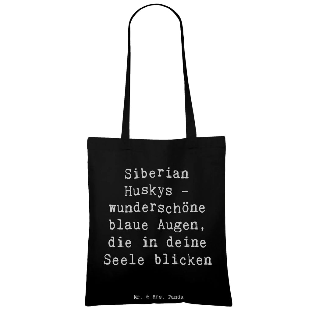 Tote bag Saying Siberian Huskys - wunderschöne blaue Augen, die in deine Seele blicken Schultertasche, Einkaufstasche, Umhängetasche, Beutel, Jutebeutel, Stoffbeutel, Badetasche, Strandtasche, Stofftasche, Beuteltasche, Jutetasche, Einkaufstüte, Tragetasche, Laptoptasche, Shopper, Tasche, Hund, Hunderasse, Rassehund, Hundebesitzer, Geschenk, Tierfreund, Schenken, Welpe