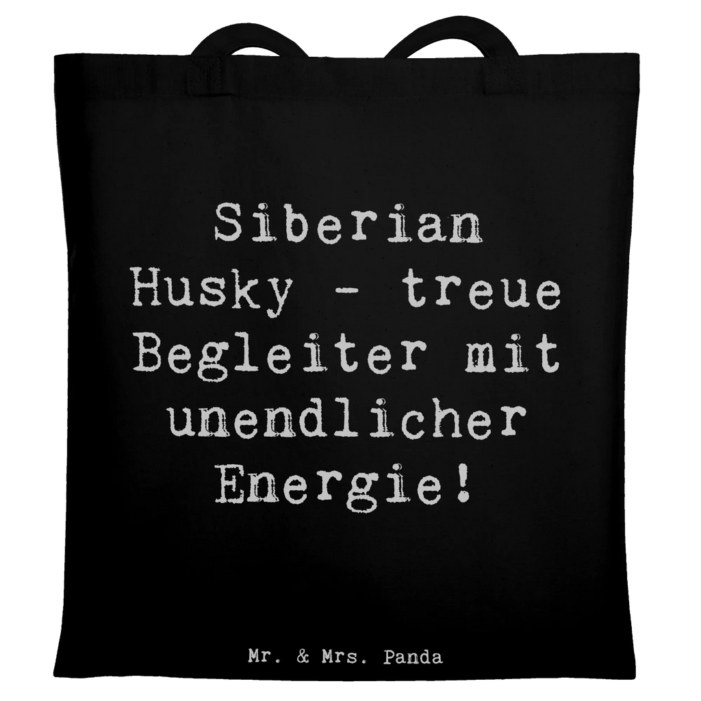 Tote bag Saying Siberian Husky - treue Begleiter mit unendlicher Energie! Umhängetasche, Schultertasche, Stofftasche, Beuteltasche, Tasche, Einkaufstasche, Strandtasche, Shopper, Badetasche, Stoffbeutel, Jutebeutel, Einkaufstüte, Laptoptasche, Beutel, Tragetasche, Jutetasche, Hund, Hunderasse, Rassehund, Hundebesitzer, Geschenk, Tierfreund, Schenken, Welpe
