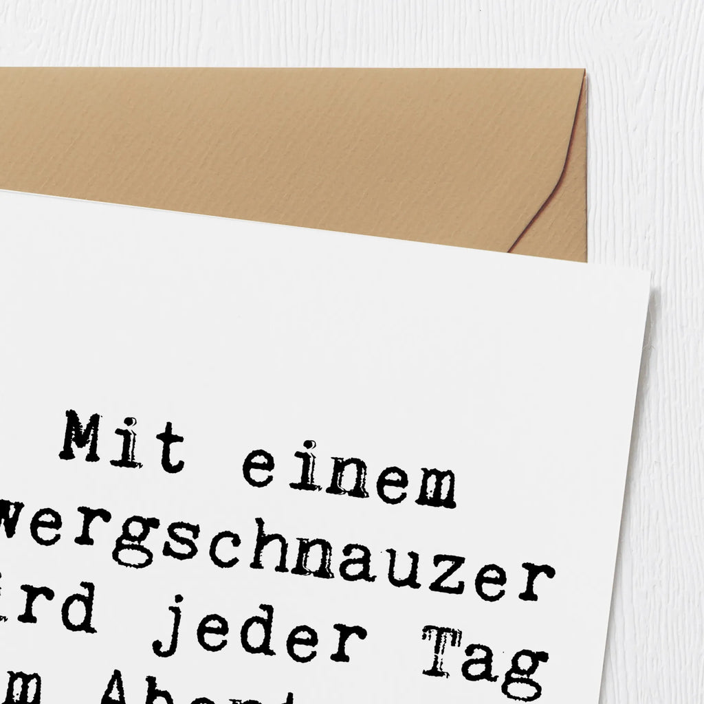 Deluxe Card Saying Mit einem Zwergschnauzer wird jeder Tag zum Abenteuer! Geburtstagskarte, Hochzeitskarte, Hochwertige Grußkarte, Hochwertige Klappkarte, Karte, Klappkarte, Glückwunschkarte, Grußkarte, Einladungskarte, Hund, Hunderasse, Rassehund, Hundebesitzer, Geschenk, Tierfreund, Schenken, Welpe