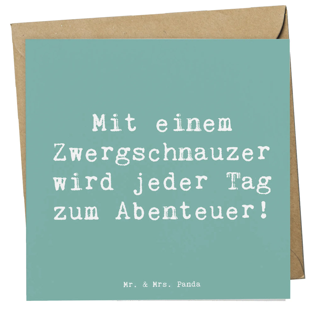 Deluxe Card Saying Mit einem Zwergschnauzer wird jeder Tag zum Abenteuer! Geburtstagskarte, Hochzeitskarte, Hochwertige Grußkarte, Hochwertige Klappkarte, Karte, Klappkarte, Glückwunschkarte, Grußkarte, Einladungskarte, Hund, Hunderasse, Rassehund, Hundebesitzer, Geschenk, Tierfreund, Schenken, Welpe