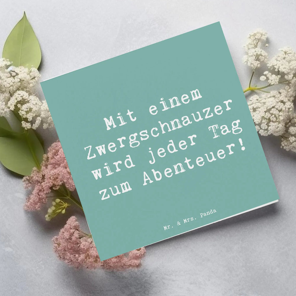 Deluxe Card Saying Mit einem Zwergschnauzer wird jeder Tag zum Abenteuer! Geburtstagskarte, Hochzeitskarte, Hochwertige Grußkarte, Hochwertige Klappkarte, Karte, Klappkarte, Glückwunschkarte, Grußkarte, Einladungskarte, Hund, Hunderasse, Rassehund, Hundebesitzer, Geschenk, Tierfreund, Schenken, Welpe