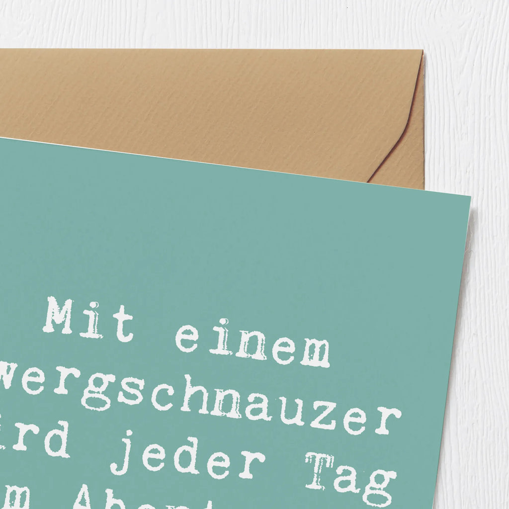 Deluxe Card Saying Mit einem Zwergschnauzer wird jeder Tag zum Abenteuer! Geburtstagskarte, Hochzeitskarte, Hochwertige Grußkarte, Hochwertige Klappkarte, Karte, Klappkarte, Glückwunschkarte, Grußkarte, Einladungskarte, Hund, Hunderasse, Rassehund, Hundebesitzer, Geschenk, Tierfreund, Schenken, Welpe
