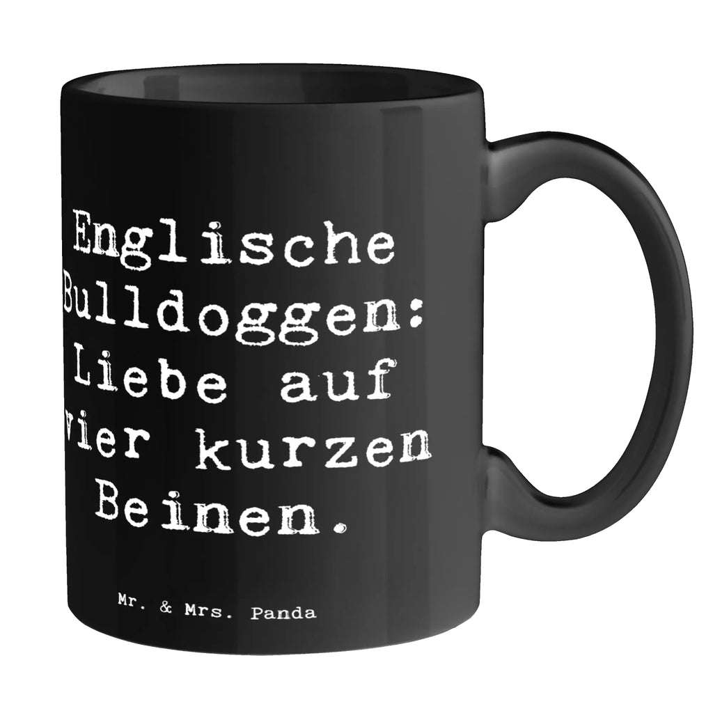 Tasse Spruch Englische Bulldogge Liebe Tasse, Teetasse, Bürotasse, Tasse mit Zitaten, Tasse mit Motiven, Keramiktasse, Geschenktasse, Porzellantasse, Kaffeetasse, Hund, Hunderasse, Rassehund, Hundebesitzer, Geschenk, Tierfreund, Schenken, Welpe