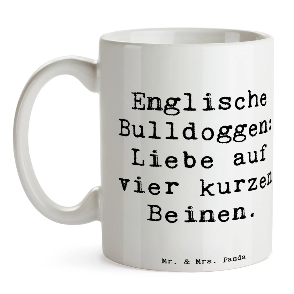 Tasse Spruch Englische Bulldogge Liebe Tasse, Teetasse, Bürotasse, Tasse mit Zitaten, Tasse mit Motiven, Keramiktasse, Geschenktasse, Porzellantasse, Kaffeetasse, Hund, Hunderasse, Rassehund, Hundebesitzer, Geschenk, Tierfreund, Schenken, Welpe
