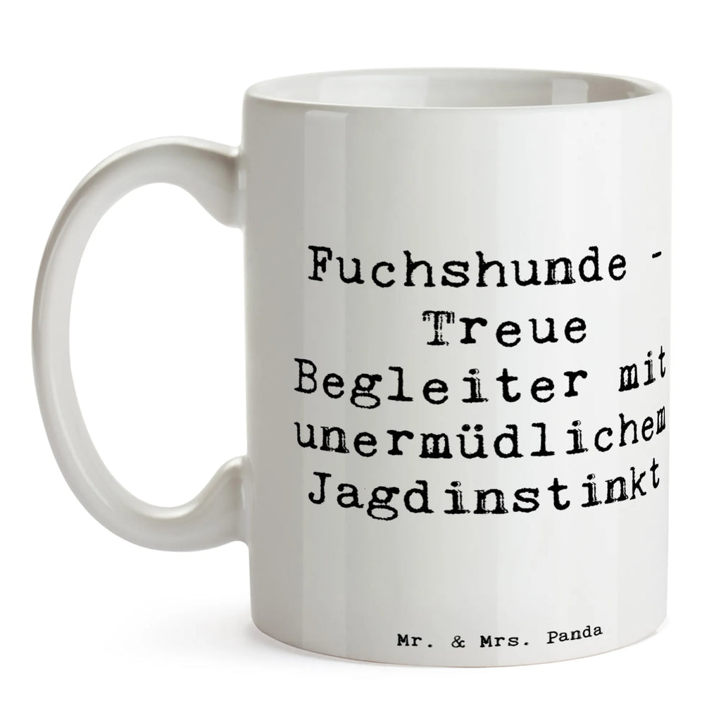 Mug Saying Fuchshunde - Treue Begleiter mit unermüdlichem Jagdinstinkt Porzellantasse, Tasse mit Zitaten, Bürotasse, Kaffeetasse, Keramiktasse, Tasse mit Motiven, Geschenktasse, Teetasse, Tasse, Hund, Hunderasse, Rassehund, Hundebesitzer, Geschenk, Tierfreund, Schenken, Welpe