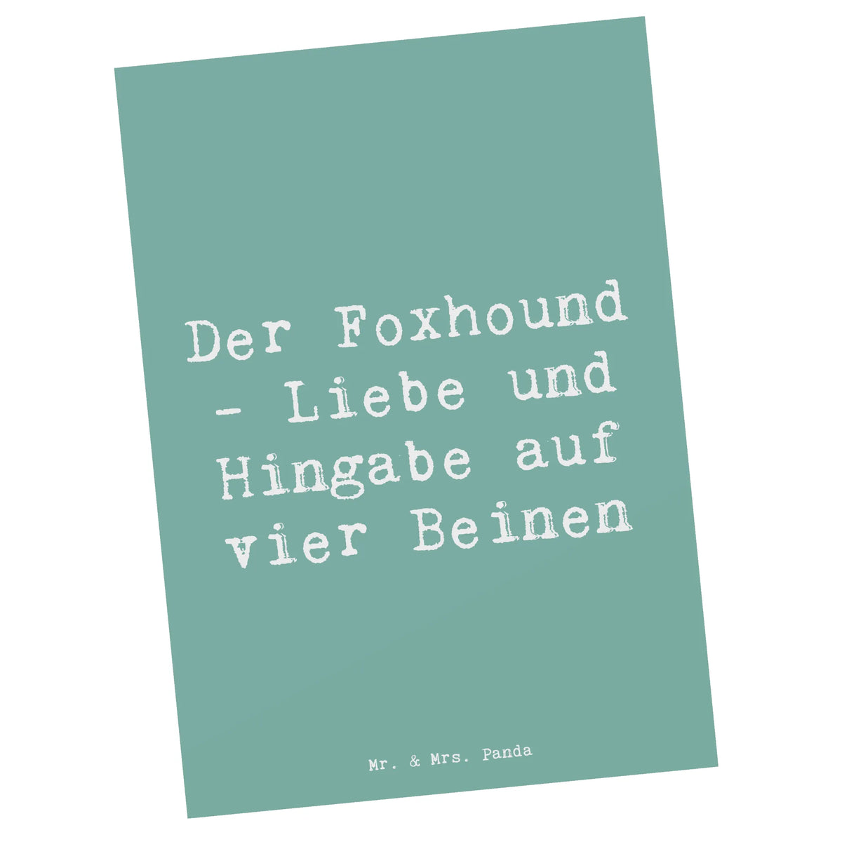 Postkarte Spruch Liebevoller Foxhound Fotokarte, bildkarte, kunstkarte, spruchkarte, Grußkarte, Designkarte, Ansichtskarten, Motivkarte, einzelkarte, Postkarten, Postkarte, Ansichtskarte, Kunstkarten, Schenken, Welpe, Tierfreund, Hund, Hundebesitzer, Rassehund, Hunderasse, Geschenk