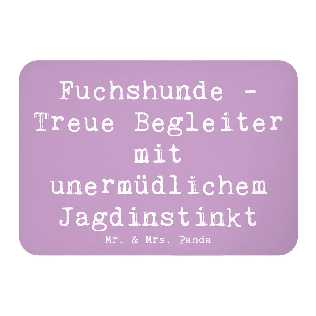 Magnet Spruch Fuchshunde Treue Dekomagnet, Notiz Magnet, Motivmagnete, Whiteboard Magnet, Kühlschrankmagnet, Kühlschrank Dekoration, Pinnwandmagnet, Souvenir Magnet, Hund, Hunderasse, Rassehund, Hundebesitzer, Geschenk, Tierfreund, Schenken, Welpe