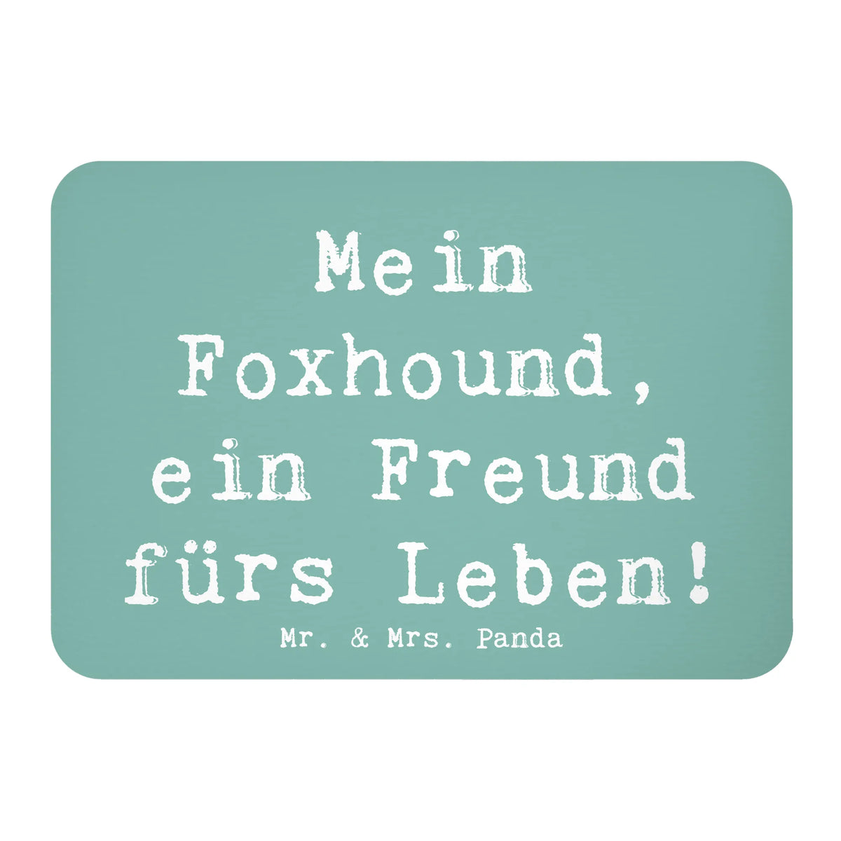 Magnet Spruch Foxhound Freund Pinnwandmagnet, büromagnet, tafelmagnet, memomagnet, notizmagnet, whiteboardmagnet, zettelhalter, haftmagnet, Kühlschrankmagnet, magnet, bildmagnet, küchenmagnet, wandmagnet, rechteckmagnet, holz kühlschrankmagnet, spruchmagnet, Notizhalter, einkaufszettelmagnet, Dekomagnet, holzmagnet, mdf magnet, designmagnet, holz whiteboardmagnet, Schenken, Welpe, Tierfreund, Hund, Hundebesitzer, Rassehund, Hunderasse, Geschenk
