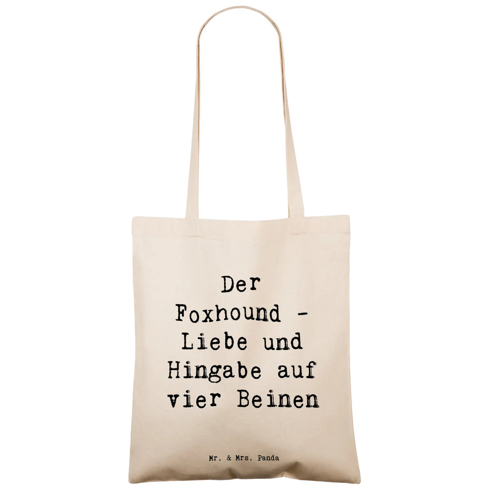 Tote bag Saying Der Foxhound - Liebe und Hingabe auf vier Beinen Beuteltasche, Beutel, Einkaufstasche, Jutebeutel, Stoffbeutel, Tasche, Shopper, Umhängetasche, Strandtasche, Schultertasche, Stofftasche, Tragetasche, Badetasche, Jutetasche, Einkaufstüte, Laptoptasche, Hund, Hunderasse, Rassehund, Hundebesitzer, Geschenk, Tierfreund, Schenken, Welpe