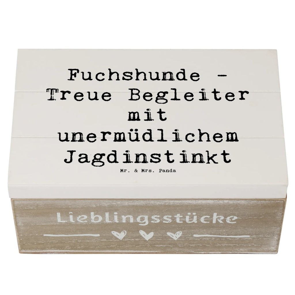 Holzkiste Spruch Fuchshunde Treue Holzkiste, Geschenkdose, Aufbewahrungsbox, Schatulle, Dekokiste, Erinnerungsbox, Geschenkbox, Truhe, Kiste, Erinnerungskiste, Schatzkiste, XXL, Hund, Hunderasse, Rassehund, Hundebesitzer, Geschenk, Tierfreund, Schenken, Welpe
