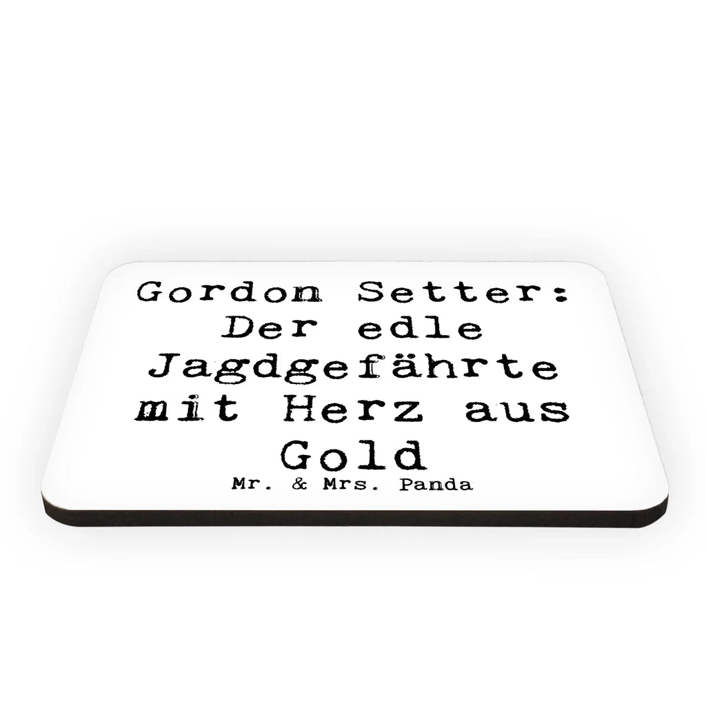 Magnet Spruch Gordon Setter Souvenir Magnet, Whiteboard Magnet, Pinnwandmagnet, Motivmagnete, Dekomagnet, Kühlschrankmagnet, Kühlschrank Dekoration, Notiz Magnet, Hund, Hunderasse, Rassehund, Hundebesitzer, Geschenk, Tierfreund, Schenken, Welpe