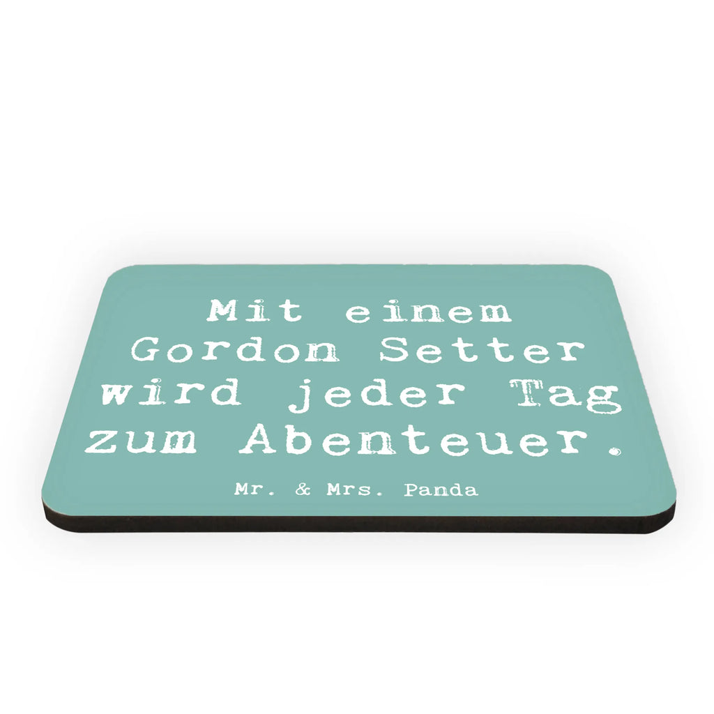Magnet Saying Mit einem Gordon Setter wird jeder Tag zum Abenteuer. Dekomagnet, Souvenir Magnet, Kühlschrankmagnet, Whiteboard Magnet, Pinnwandmagnet, Kühlschrank Dekoration, Motivmagnete, Notiz Magnet, Hund, Hunderasse, Rassehund, Hundebesitzer, Geschenk, Tierfreund, Schenken, Welpe