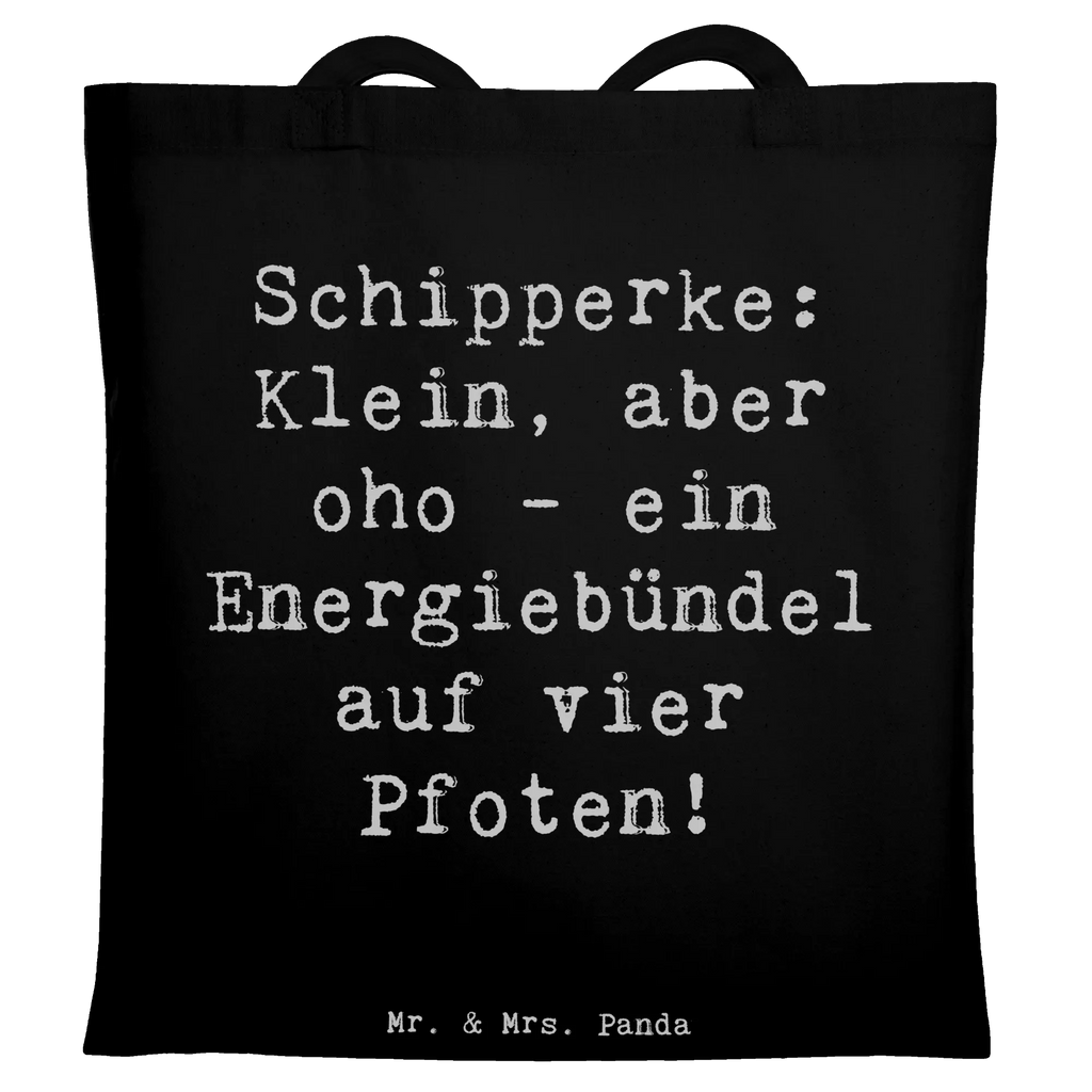Tragetasche Spruch Schipperke Energie Einkaufstasche, Shopper, Stoffbeutel, Laptoptasche, Beuteltasche, Beutel, Tasche, Stofftasche, Tragetasche, Badetasche, Jutebeutel, Schultertasche, Jutetasche, Umhängetasche, Einkaufstüte, Strandtasche, Hund, Hunderasse, Rassehund, Hundebesitzer, Geschenk, Tierfreund, Schenken, Welpe