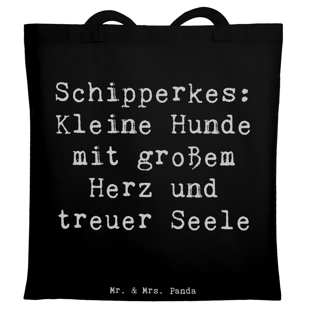 Tote bag Saying Schipperkes: Kleine Hunde mit großem Herz und treuer Seele Strandtasche, Laptoptasche, Shopper, Badetasche, Umhängetasche, Tasche, Schultertasche, Stoffbeutel, Einkaufstüte, Beutel, Tragetasche, Jutetasche, Stofftasche, Einkaufstasche, Jutebeutel, Beuteltasche, Hund, Hunderasse, Rassehund, Hundebesitzer, Geschenk, Tierfreund, Schenken, Welpe