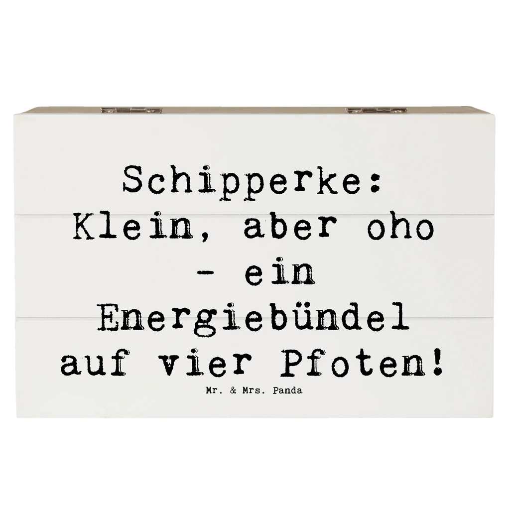 Holzkiste Spruch Schipperke Energie Erinnerungsbox, Erinnerungskiste, Dekokiste, Truhe, Schatzkiste, XXL, Schatulle, Geschenkdose, Geschenkbox, Aufbewahrungsbox, Kiste, Holzkiste, Hund, Hunderasse, Rassehund, Hundebesitzer, Geschenk, Tierfreund, Schenken, Welpe