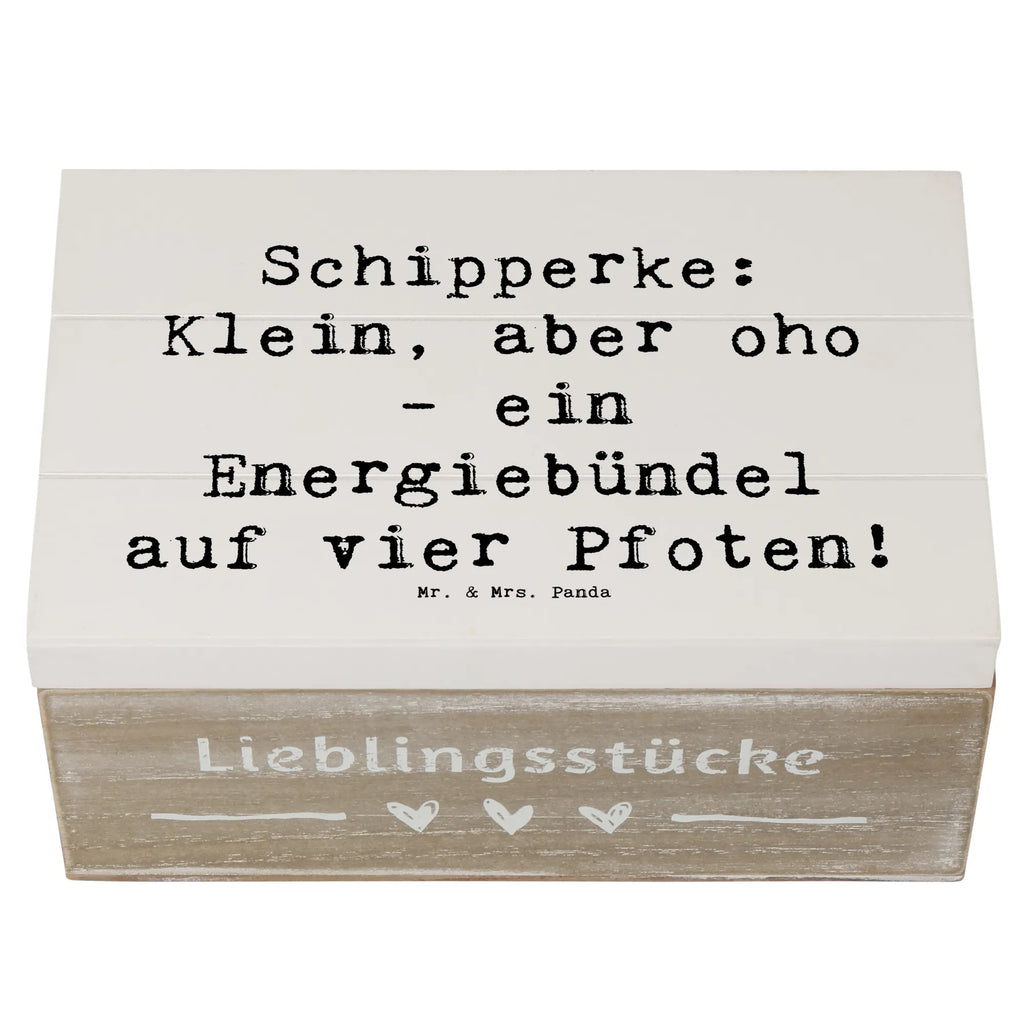 Holzkiste Spruch Schipperke Energie Erinnerungsbox, Erinnerungskiste, Dekokiste, Truhe, Schatzkiste, XXL, Schatulle, Geschenkdose, Geschenkbox, Aufbewahrungsbox, Kiste, Holzkiste, Hund, Hunderasse, Rassehund, Hundebesitzer, Geschenk, Tierfreund, Schenken, Welpe