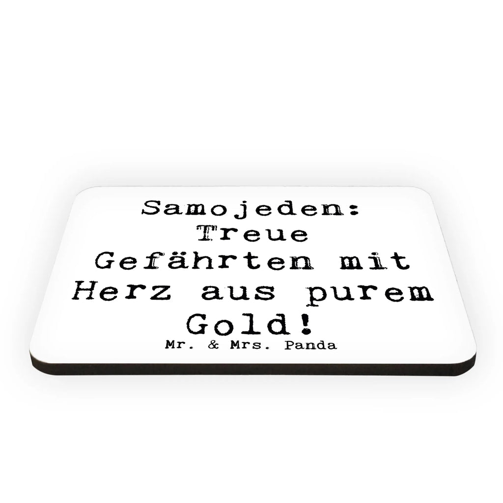 Magnet Saying Samojeden: Treue Gefährten mit Herz aus purem Gold! Pinnwandmagnet, Notiz Magnet, Motivmagnete, Kühlschrank Dekoration, Souvenir Magnet, Whiteboard Magnet, Kühlschrankmagnet, Dekomagnet, Hund, Hunderasse, Rassehund, Hundebesitzer, Geschenk, Tierfreund, Schenken, Welpe