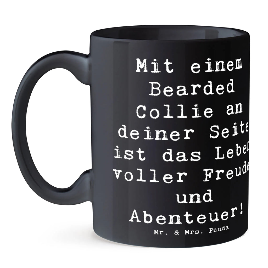 Mug Saying Mit einem Bearded Collie an deiner Seite ist das Leben voller Freude und Abenteuer! Geschenktasse, Bürotasse, Keramiktasse, Kaffeetasse, Tasse mit Motiven, Tasse mit Zitaten, Porzellantasse, Teetasse, Tasse, Hund, Hunderasse, Rassehund, Hundebesitzer, Geschenk, Tierfreund, Schenken, Welpe