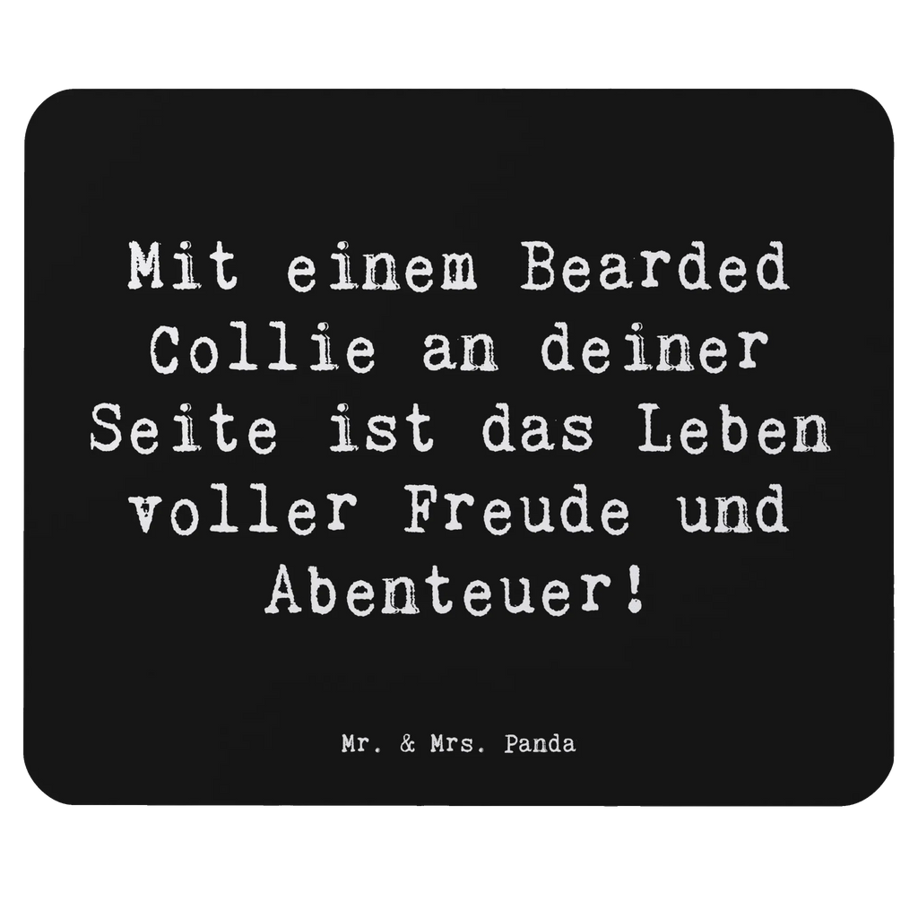 Mouse mat Saying Mit einem Bearded Collie an deiner Seite ist das Leben voller Freude und Abenteuer! Arbeitszimmer, Mauspad Büro, Mousepad, Einzigartiges Mauspad, Büroausstattung, Mausunterlage, Designer Mauspad, PC Zubehör, Mauspad, Computer zubehör, Hund, Hunderasse, Rassehund, Hundebesitzer, Geschenk, Tierfreund, Schenken, Welpe