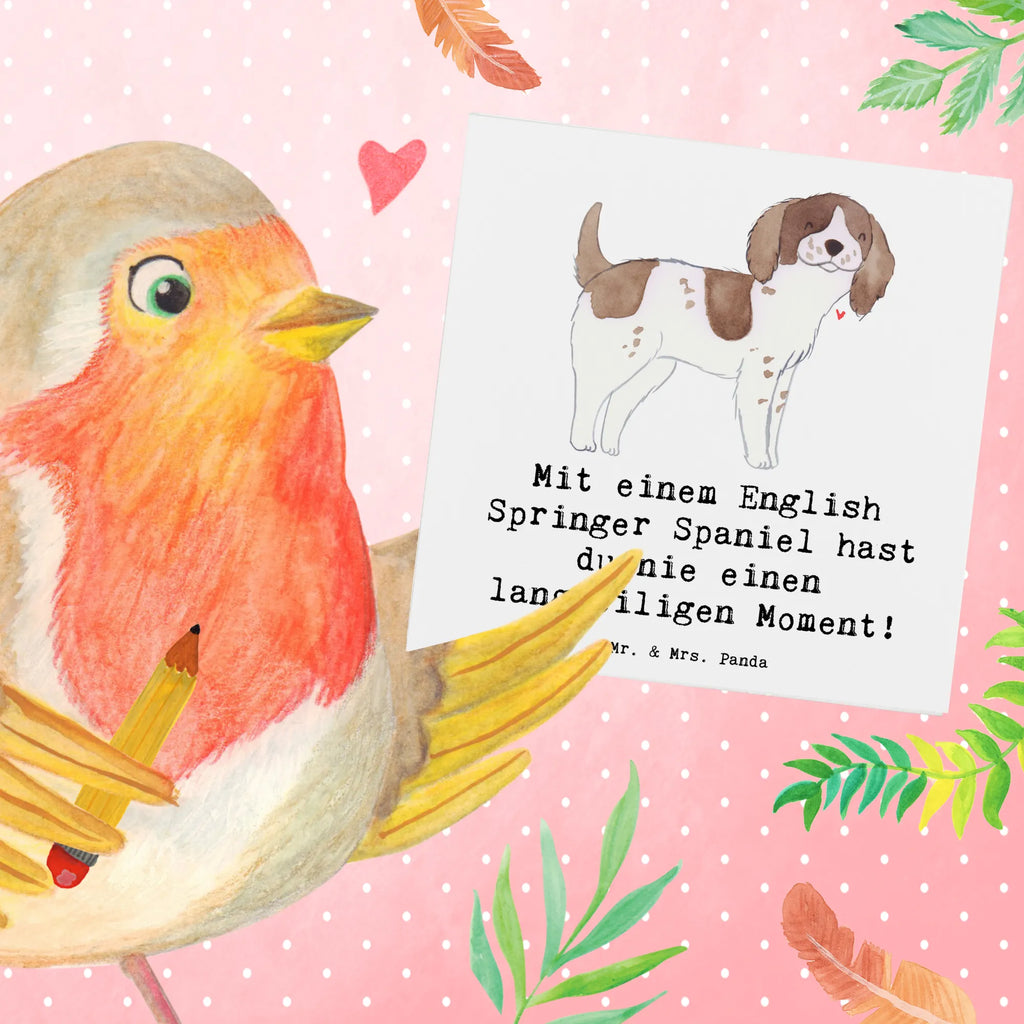 Deluxe Card Mit einem English Springer Spaniel hast du nie einen langweiligen Moment! Hochwertige Grußkarte, Hochwertige Klappkarte, Glückwunschkarte, Karte, Einladungskarte, Geburtstagskarte, Grußkarte, Hochzeitskarte, Klappkarte, Hund, Hunderasse, Rassehund, Hundebesitzer, Geschenk, Tierfreund, Schenken, Welpe