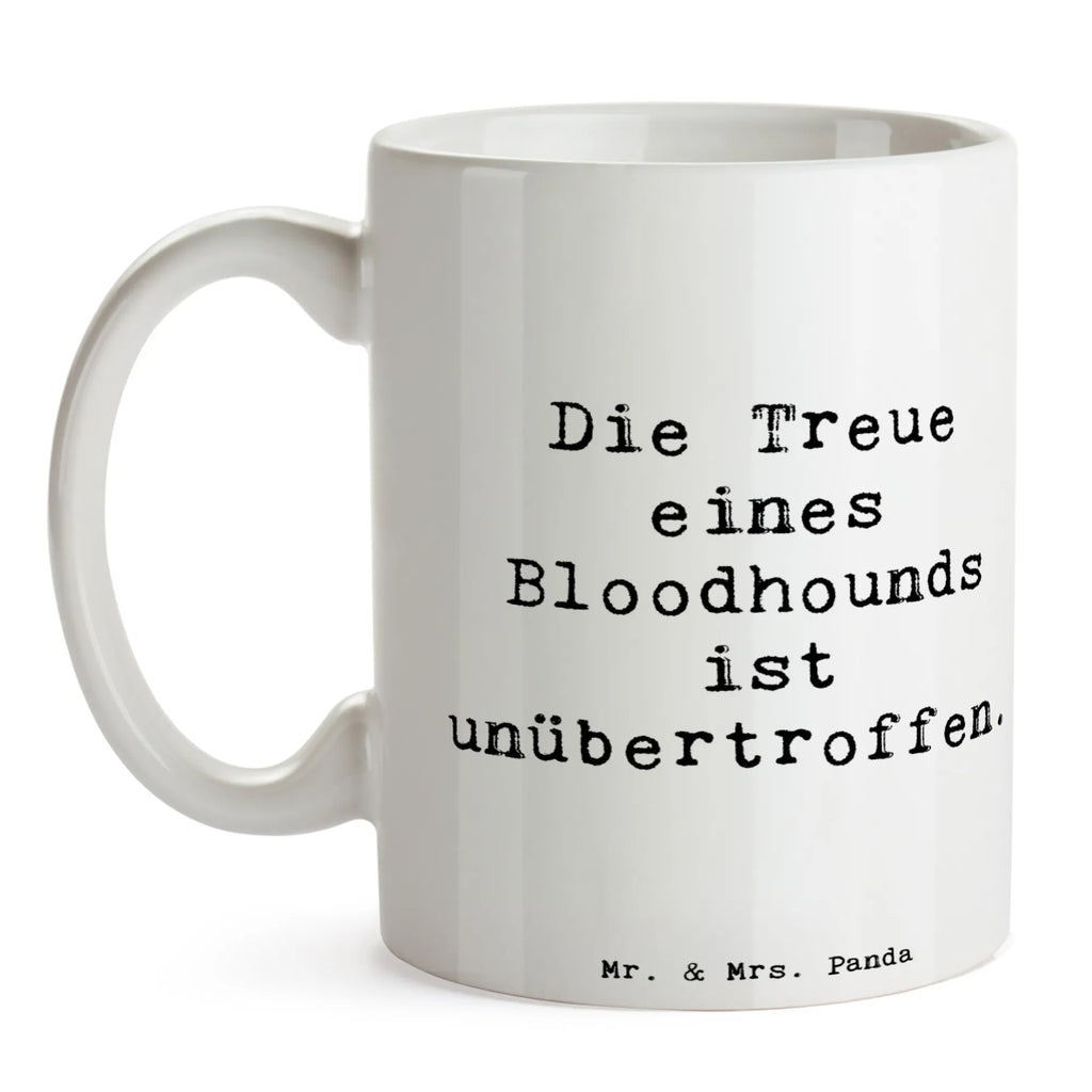 Tasse Spruch Bloodhound Treue Tasse mit Motiven, Keramiktasse, Porzellantasse, Bürotasse, Tasse, Geschenktasse, Teetasse, Tasse mit Zitaten, Kaffeetasse, Hund, Hunderasse, Rassehund, Hundebesitzer, Geschenk, Tierfreund, Schenken, Welpe