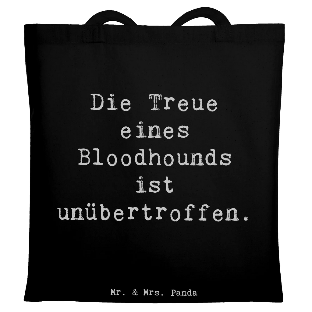 Tragetasche Spruch Bloodhound Treue Laptoptasche, Shopper, Stofftasche, Stoffbeutel, Jutetasche, Beuteltasche, Tasche, Strandtasche, Schultertasche, Einkaufstasche, Umhängetasche, Jutebeutel, Beutel, Tragetasche, Badetasche, Einkaufstüte, Hund, Hunderasse, Rassehund, Hundebesitzer, Geschenk, Tierfreund, Schenken, Welpe