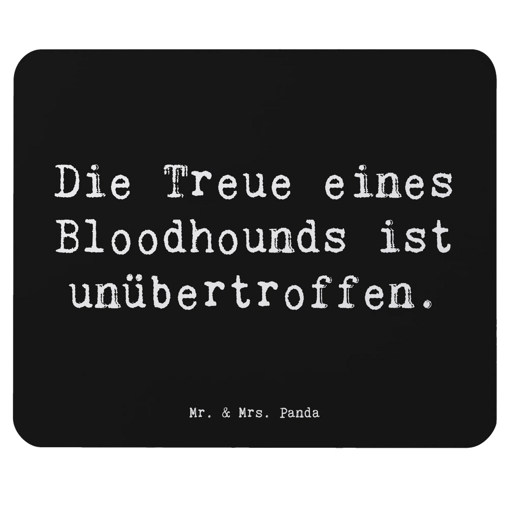 Mouse mat Saying Die Treue eines Bloodhounds ist unübertroffen. Mauspad, Mousepad, Mauspad Büro, Einzigartiges Mauspad, Arbeitszimmer, Büroausstattung, Computer zubehör, PC Zubehör, Mausunterlage, Designer Mauspad, Hund, Hunderasse, Rassehund, Hundebesitzer, Geschenk, Tierfreund, Schenken, Welpe