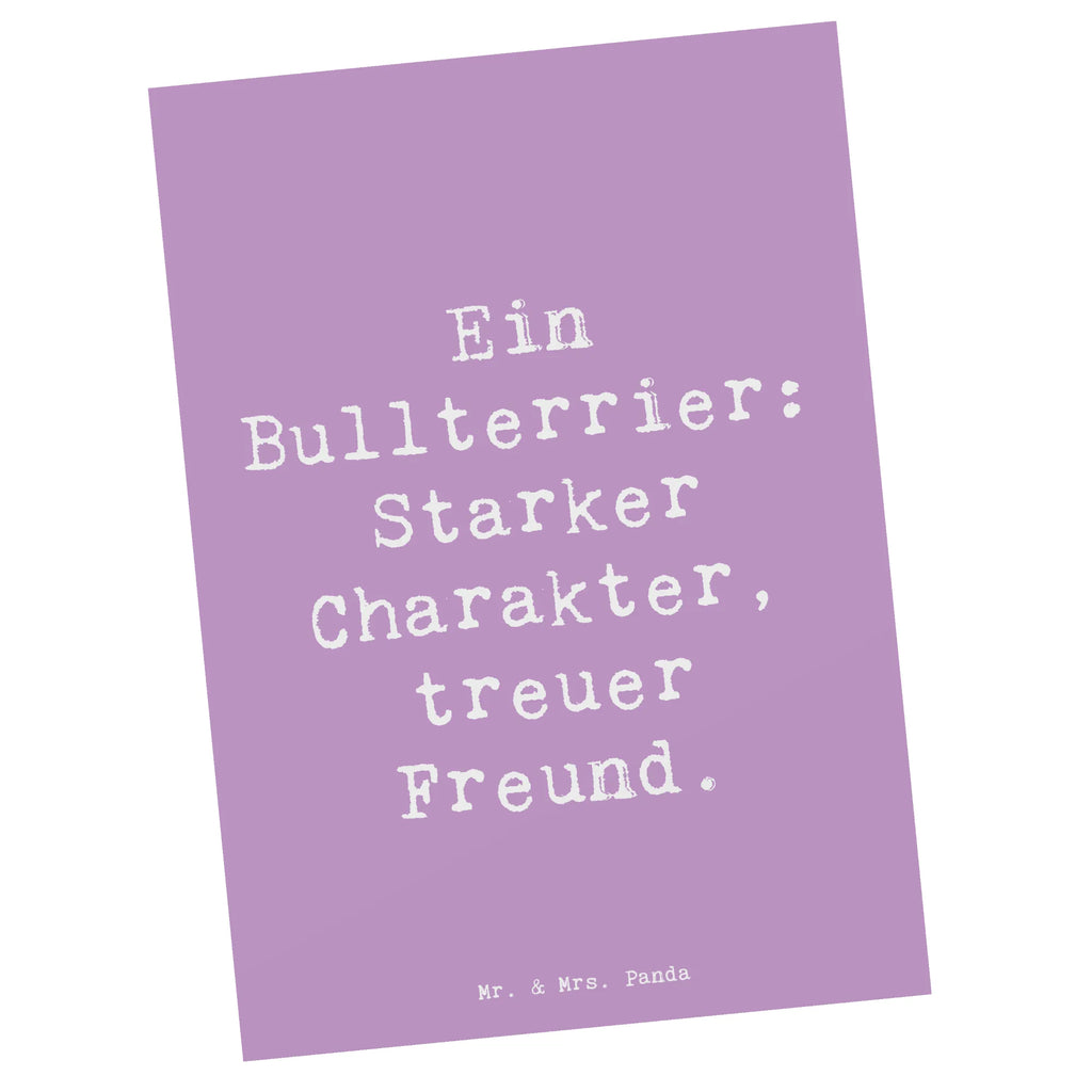 Postcard Saying Ein Bullterrier: Starker Charakter, treuer Freund. Dankeskarte, Postkarte, Ansichtskarte, Karte, Geburtstagskarte, Einladungskarten Geburtstag, Grußkarte, Einladung, Einladung Geburtstag, Ansichtskarten, Einladungskarte, Geschenkkarte, Hund, Hunderasse, Rassehund, Hundebesitzer, Geschenk, Tierfreund, Schenken, Welpe