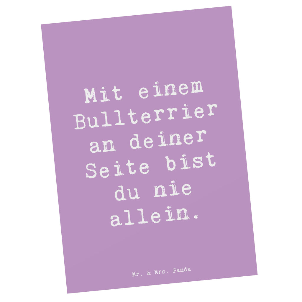 Postcard Saying Mit einem Bullterrier an deiner Seite bist du nie allein. Dankeskarte, Geschenkkarte, Ansichtskarten, Einladungskarte, Karte, Grußkarte, Einladung Geburtstag, Postkarte, Ansichtskarte, Einladung, Geburtstagskarte, Einladungskarten Geburtstag, Hund, Hunderasse, Rassehund, Hundebesitzer, Geschenk, Tierfreund, Schenken, Welpe