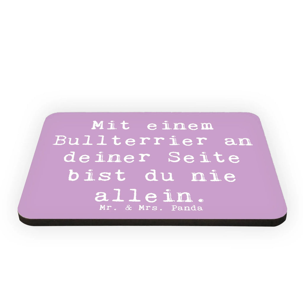 Magnet Saying Mit einem Bullterrier an deiner Seite bist du nie allein. Pinnwandmagnet, Kühlschrank Dekoration, Notiz Magnet, Souvenir Magnet, Kühlschrankmagnet, Motivmagnete, Dekomagnet, Whiteboard Magnet, Hund, Hunderasse, Rassehund, Hundebesitzer, Geschenk, Tierfreund, Schenken, Welpe