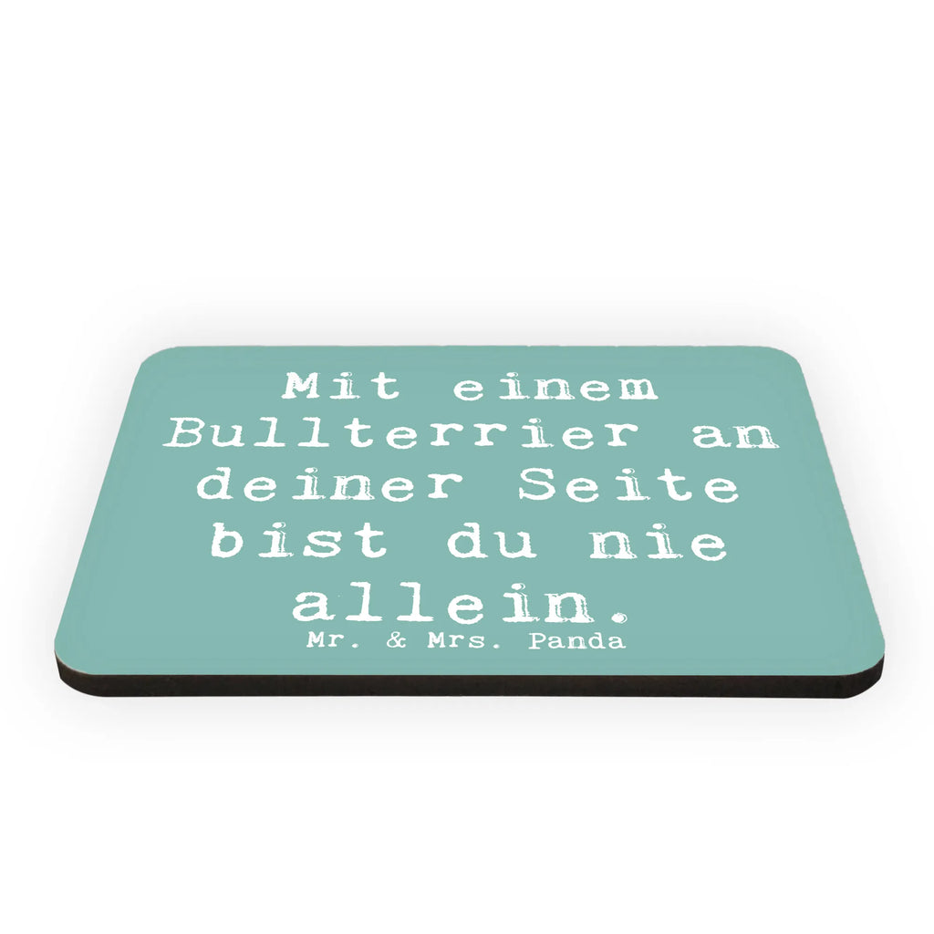 Magnet Saying Mit einem Bullterrier an deiner Seite bist du nie allein. Pinnwandmagnet, Kühlschrank Dekoration, Notiz Magnet, Souvenir Magnet, Kühlschrankmagnet, Motivmagnete, Dekomagnet, Whiteboard Magnet, Hund, Hunderasse, Rassehund, Hundebesitzer, Geschenk, Tierfreund, Schenken, Welpe