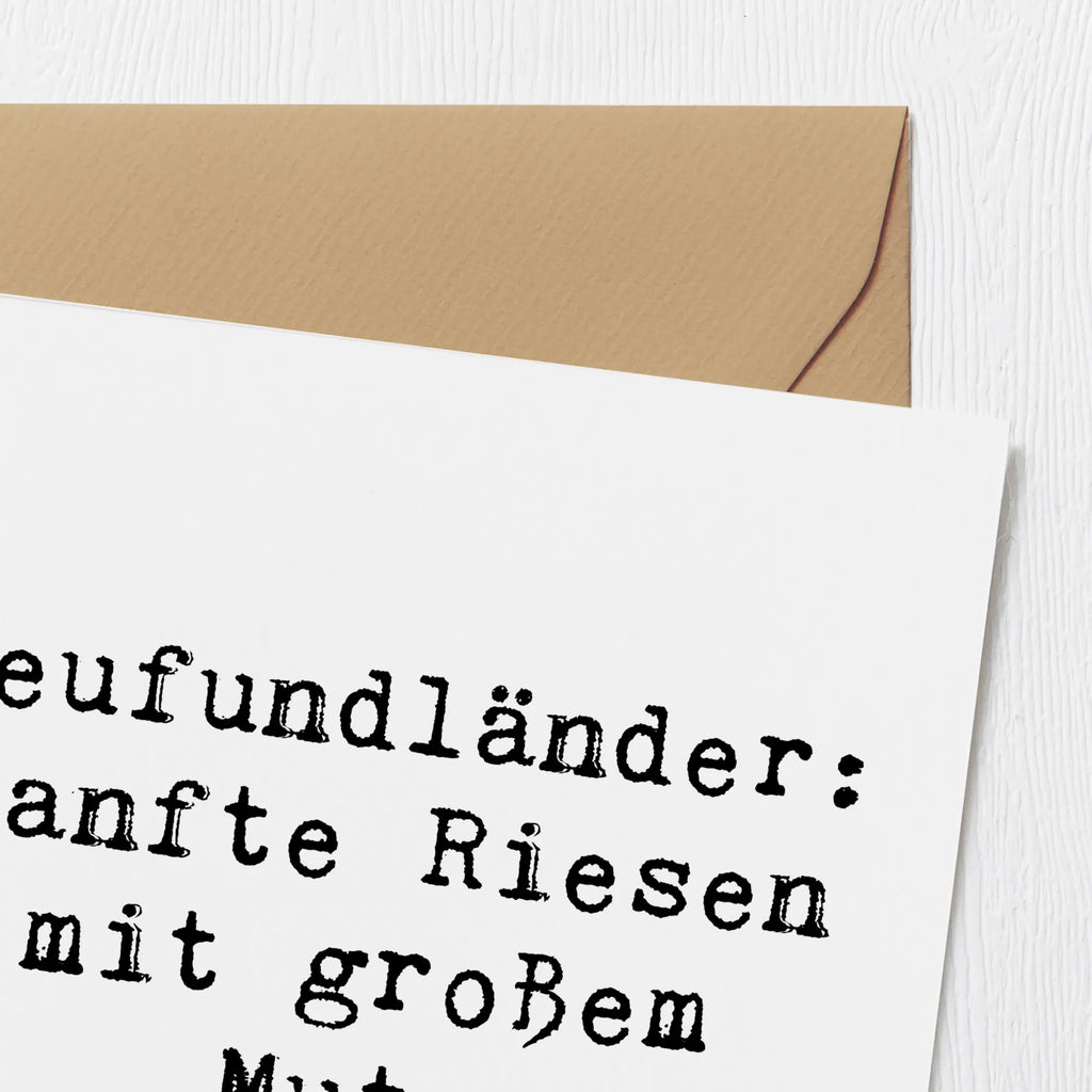Deluxe Card Saying Neufundländer: Sanfte Riesen mit großem Mut. Hochzeitskarte, Hochwertige Klappkarte, Grußkarte, Hochwertige Grußkarte, Einladungskarte, Karte, Geburtstagskarte, Klappkarte, Glückwunschkarte, Hund, Hunderasse, Rassehund, Hundebesitzer, Geschenk, Tierfreund, Schenken, Welpe