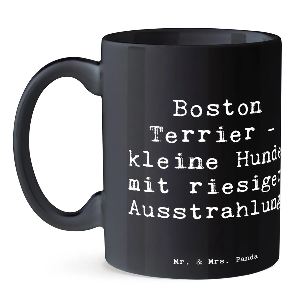 Tasse Spruch Boston Terrier Tasse, Keramiktasse, Teetasse, Geschenktasse, Tasse mit Zitaten, Porzellantasse, Tasse mit Motiven, Kaffeetasse, Bürotasse, Hund, Hunderasse, Rassehund, Hundebesitzer, Geschenk, Tierfreund, Schenken, Welpe