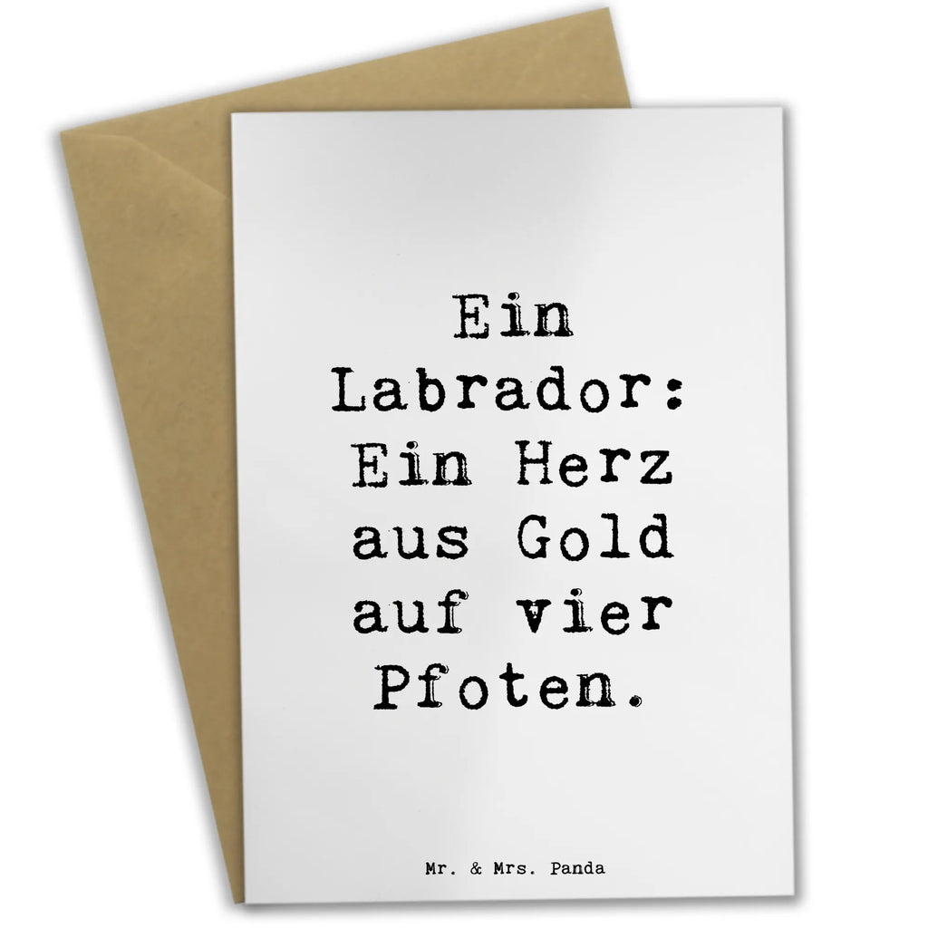 Greetings card Saying Ein Labrador: Ein Herz aus Gold auf vier Pfoten. Geburtstagskarte, Karte, Hochzeitskarte, Einladungskarte, Ansichtskarten, Klappkarte, Glückwunschkarte, Grußkarte, Hund, Hunderasse, Rassehund, Hundebesitzer, Geschenk, Tierfreund, Schenken, Welpe