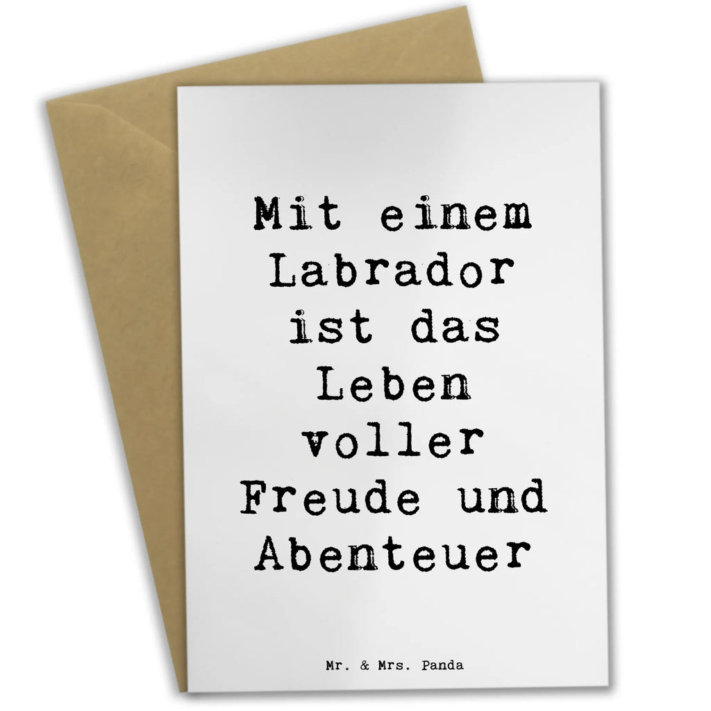 Greetings card Saying Mit einem Labrador ist das Leben voller Freude und Abenteuer Grußkarte, Einladungskarte, Glückwunschkarte, Ansichtskarten, Karte, Geburtstagskarte, Hochzeitskarte, Klappkarte, Hund, Hunderasse, Rassehund, Hundebesitzer, Geschenk, Tierfreund, Schenken, Welpe