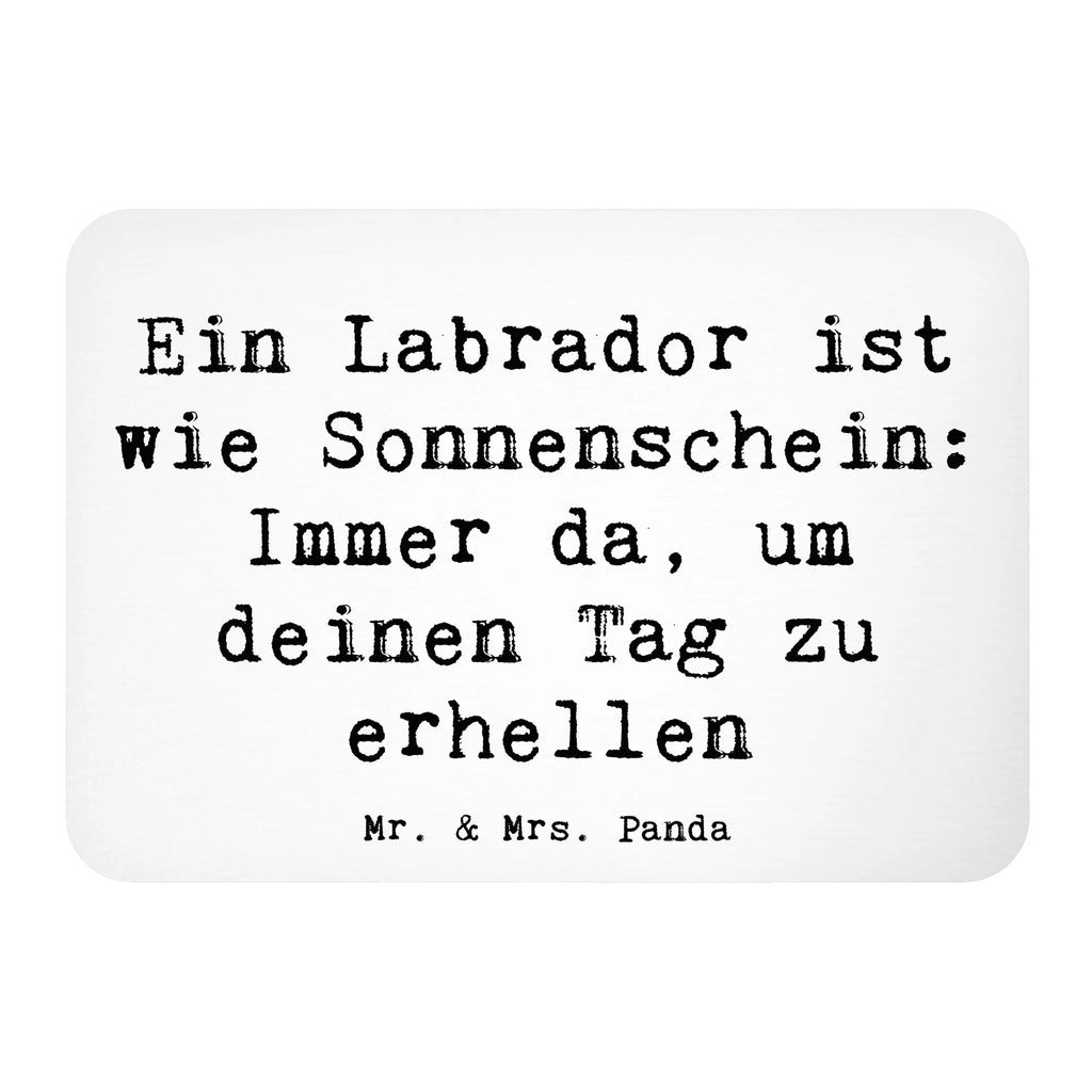 Magnet Spruch Labrador Sonnenschein Notiz Magnet, Dekomagnet, Kühlschrank Dekoration, Pinnwandmagnet, Motivmagnete, Souvenir Magnet, Kühlschrankmagnet, Whiteboard Magnet, Hund, Hunderasse, Rassehund, Hundebesitzer, Geschenk, Tierfreund, Schenken, Welpe