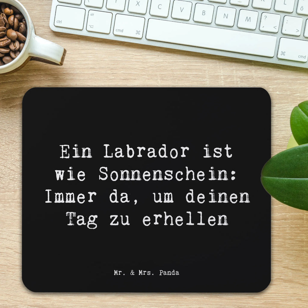 Mauspad Spruch Labrador Sonnenschein Computer zubehör, Mausunterlage, PC Zubehör, Mauspad Büro, Designer Mauspad, Mousepad, Mauspad, Büroausstattung, Arbeitszimmer, Einzigartiges Mauspad, Hund, Hunderasse, Rassehund, Hundebesitzer, Geschenk, Tierfreund, Schenken, Welpe
